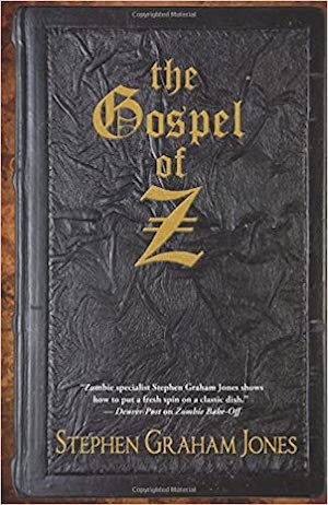 The Gospel of Z by Stephen Graham Jones, old leatherbound book with title